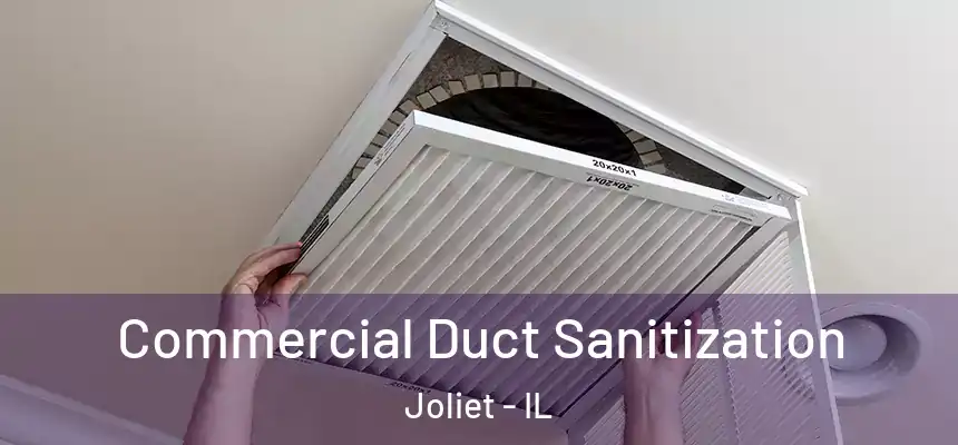  Commercial Duct Sanitization Joliet - IL